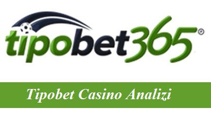 Tipobet Casino Analizi