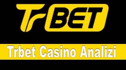 Trbet Casino Analizi