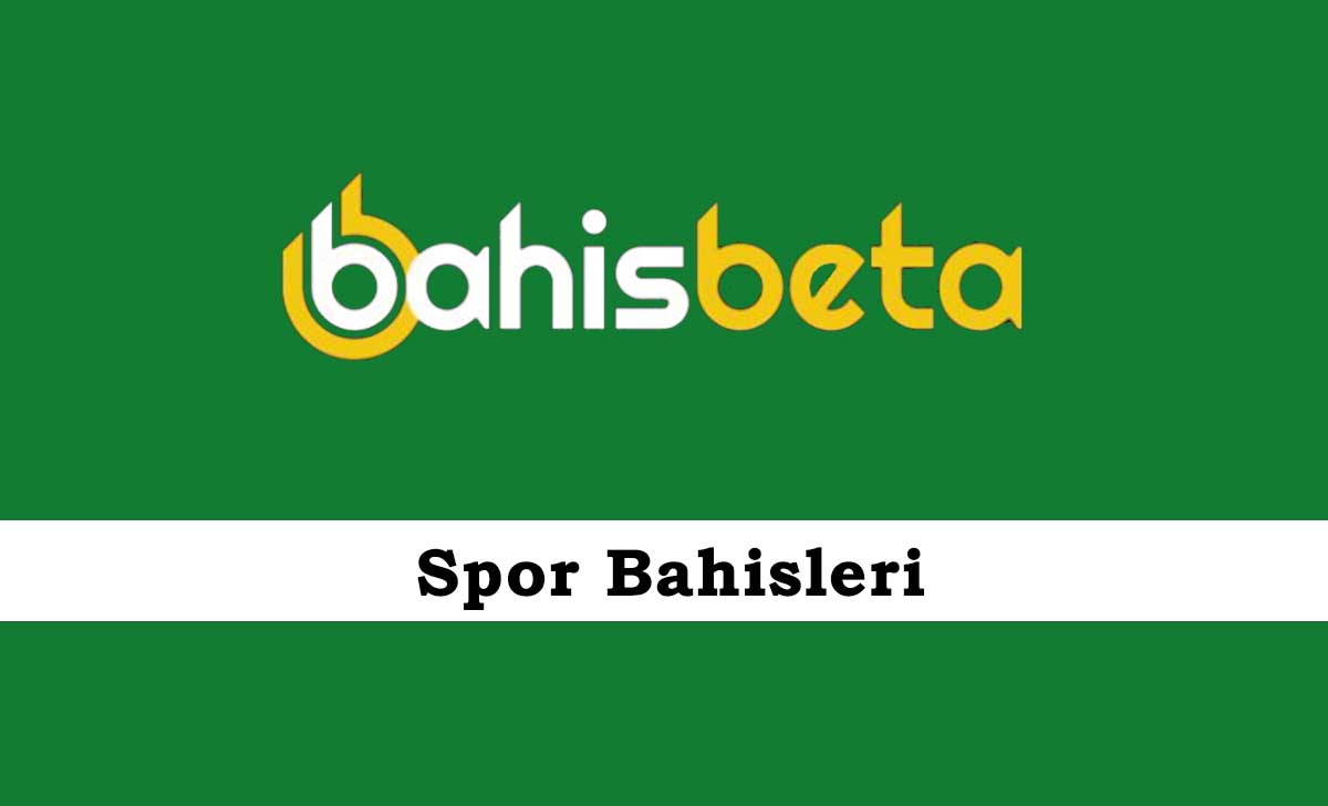 Bahisbeta Spor Bahisleri