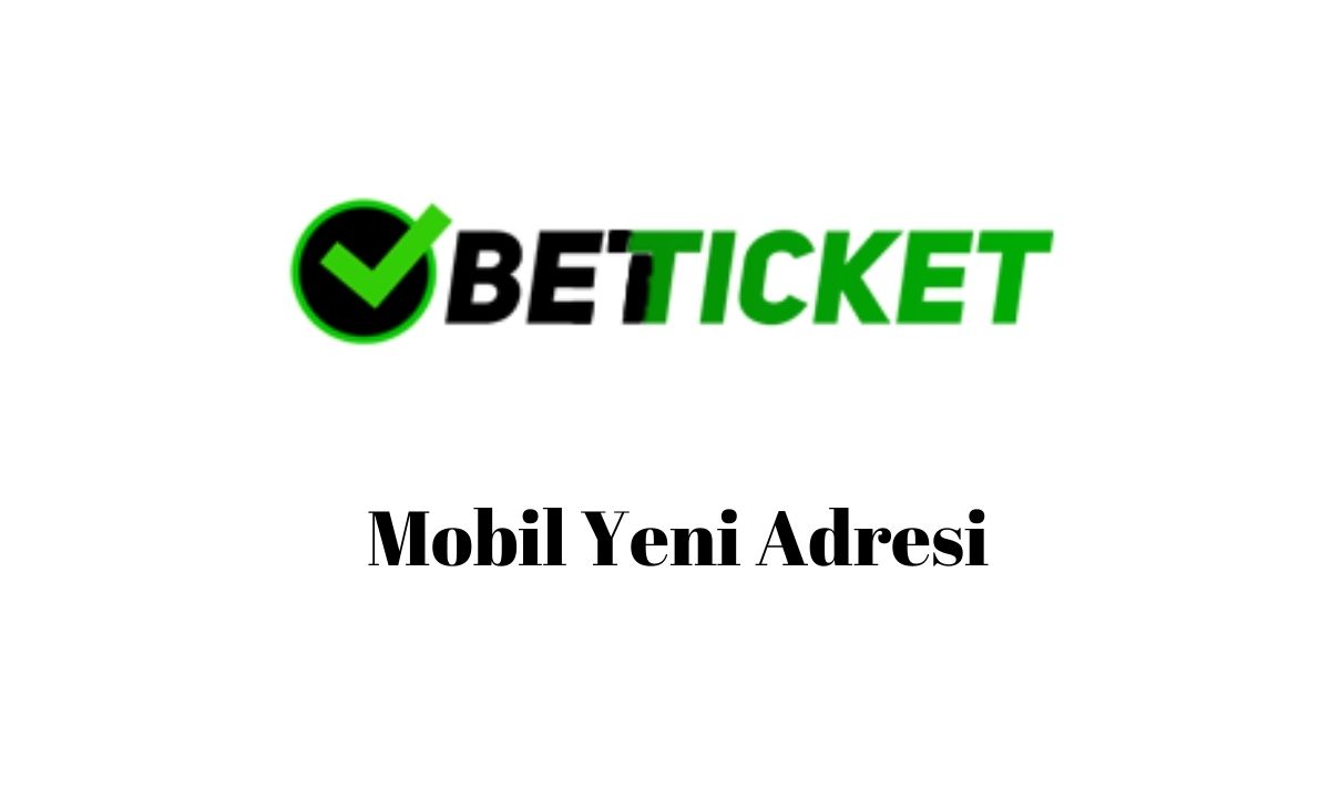 Betticket Mobil Yeni Adresi